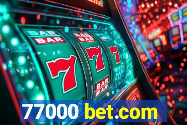 77000 bet.com